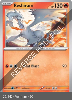 S&V - SCR - 22 - Reshiram - UNCOMMON - Reverse Holo
